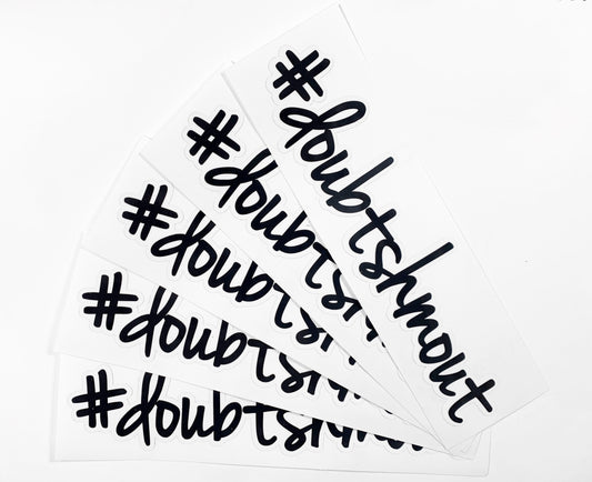 Doubt Shmout Vinyl Car Sticker